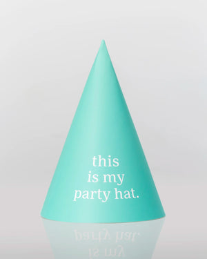 Party Hat - 'This is my party hat'