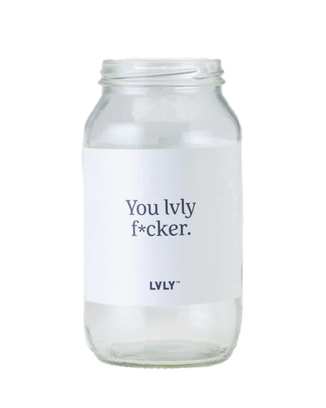 you lvly f*cker