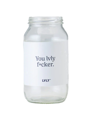 you lvly f*cker