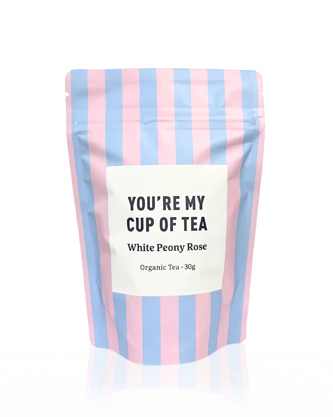 'You're my cup of tea' Organic Tea