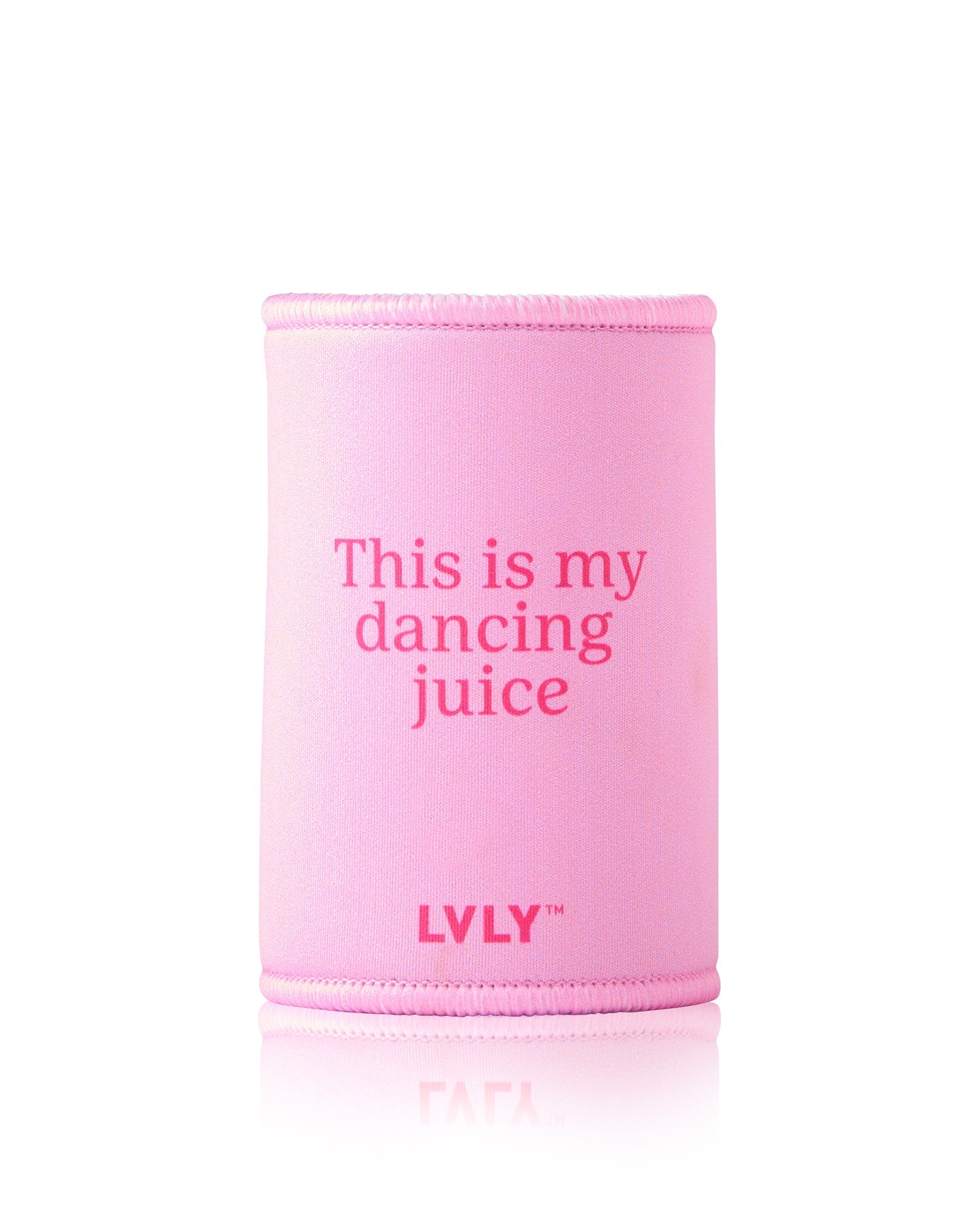 'This is my dancing juice' Stubby Holder