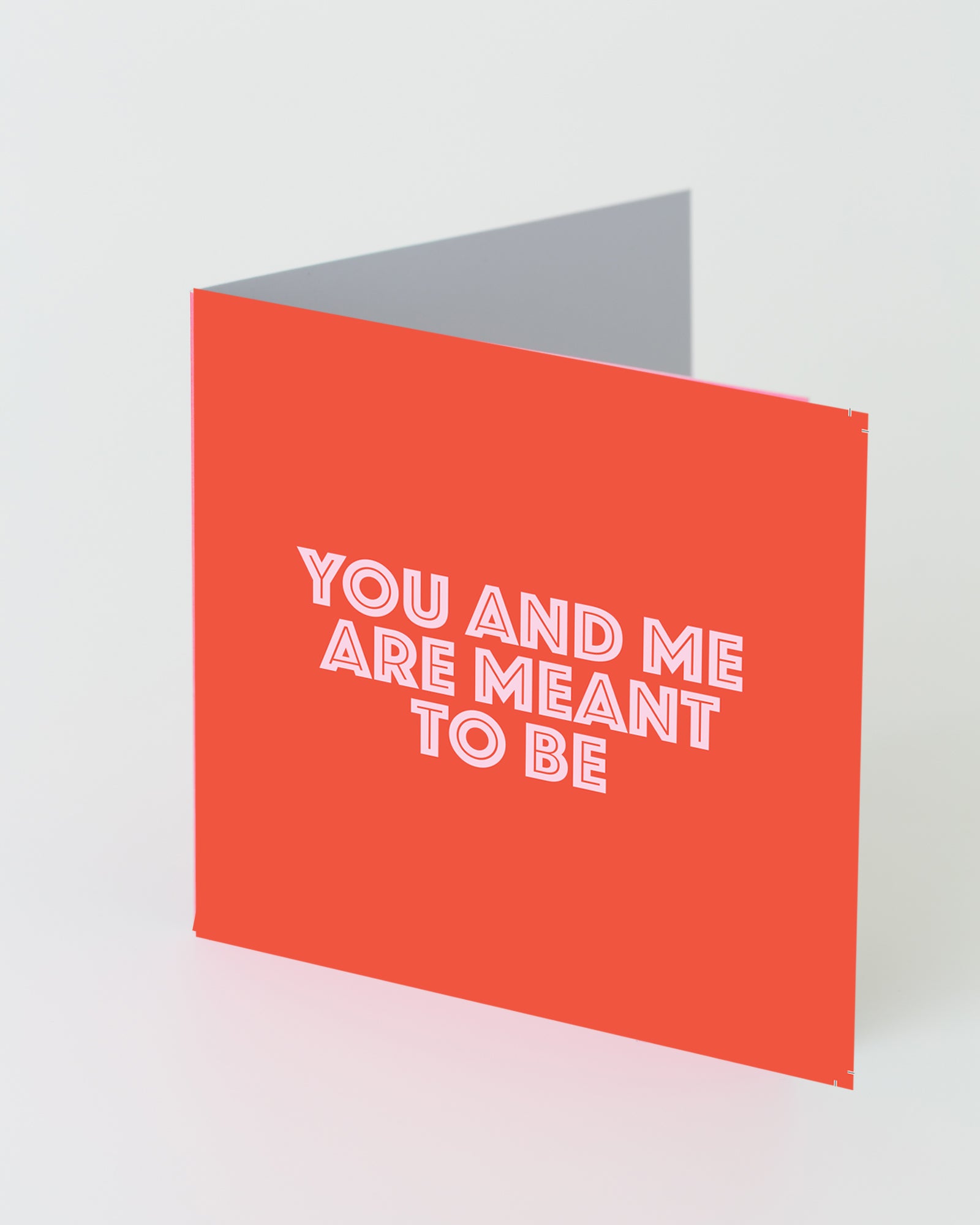 'You and me are meant to be' greeting card