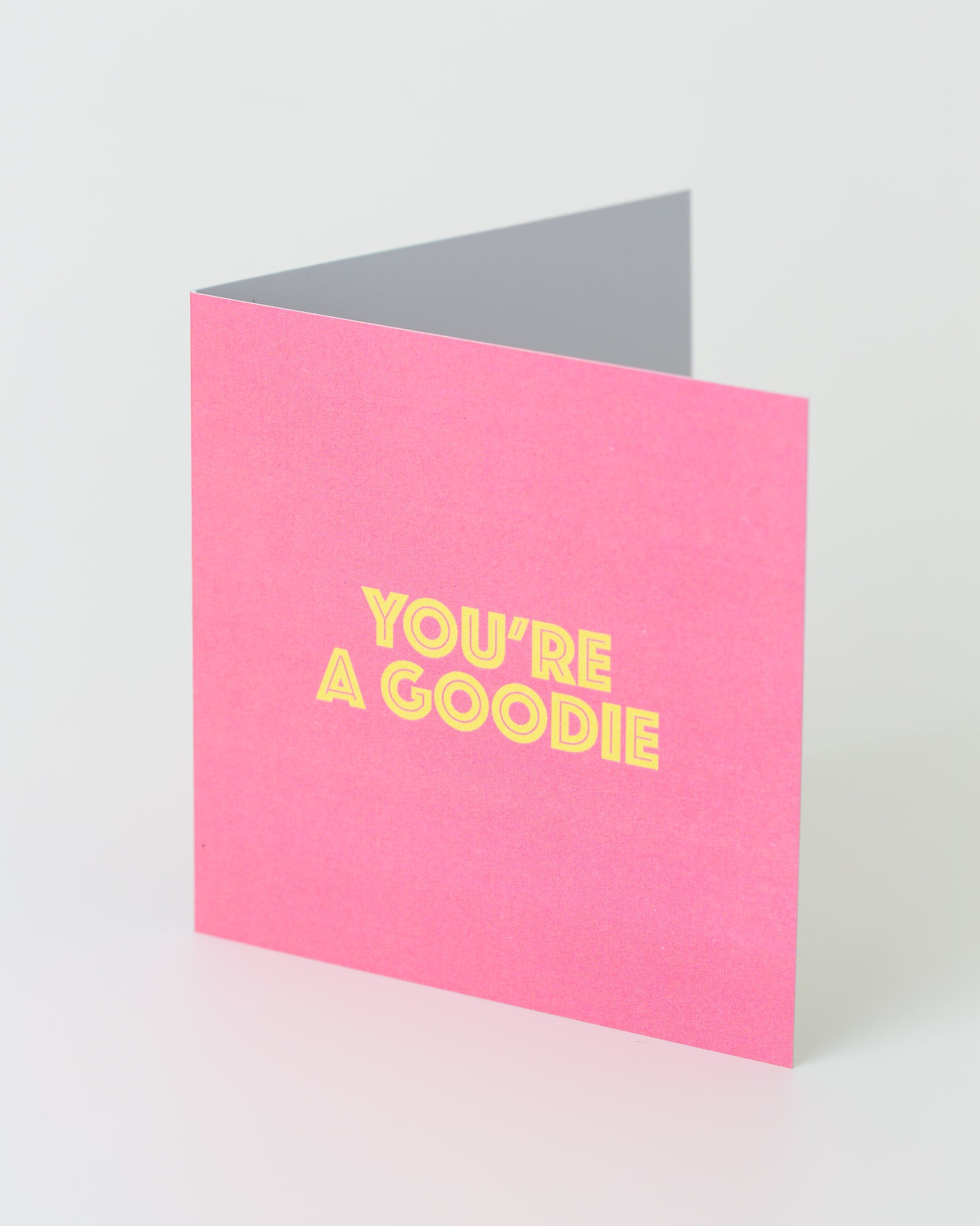 'You're a goodie' greeting card